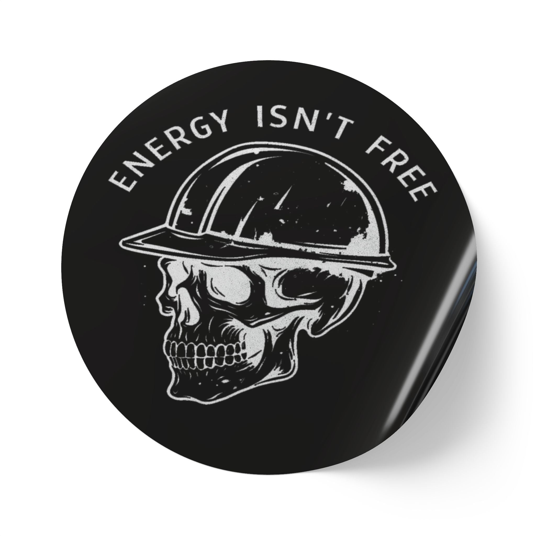 Energy Isn’t Free - Round Sticker Label Rolls