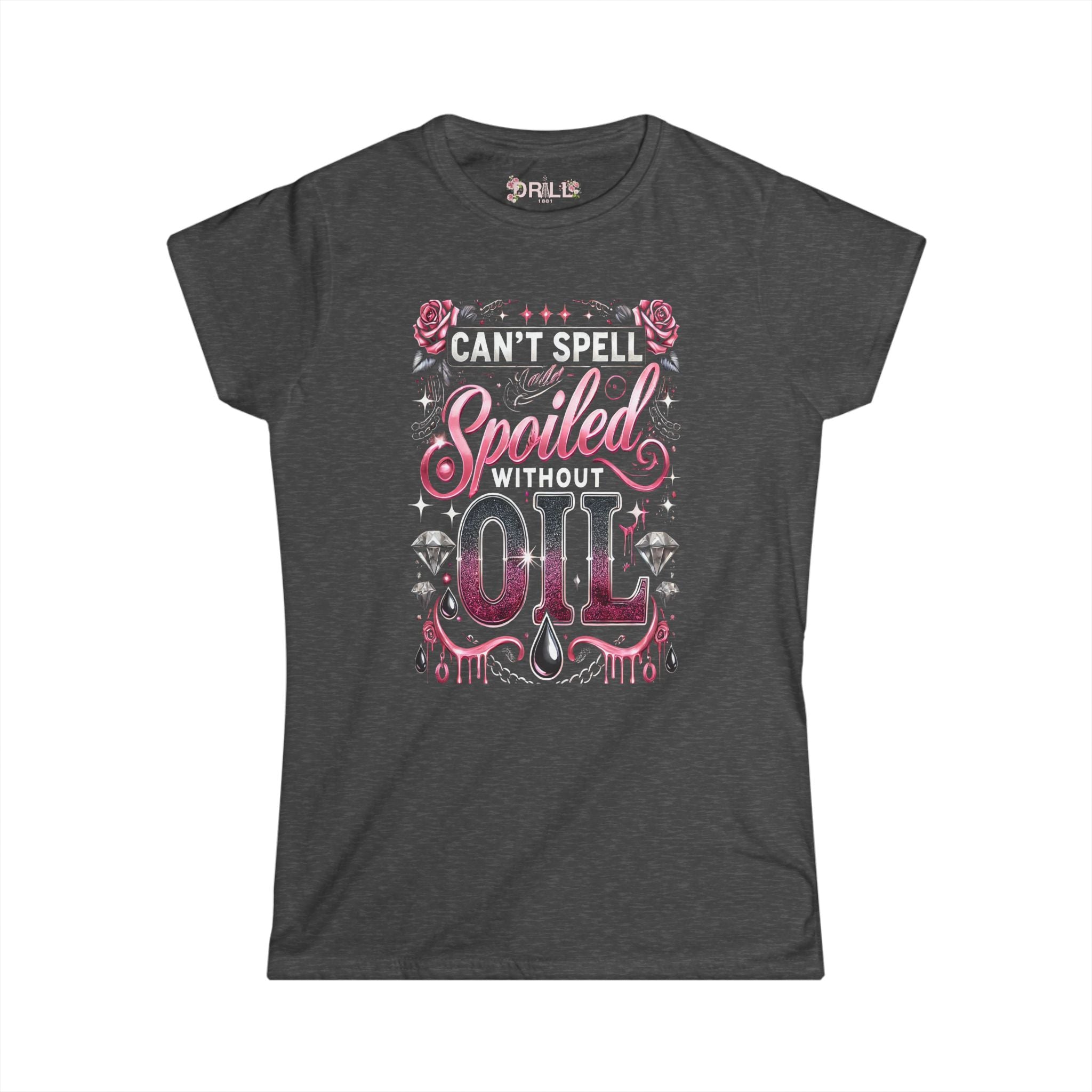 Spoiled - Ladies Comfort Tee