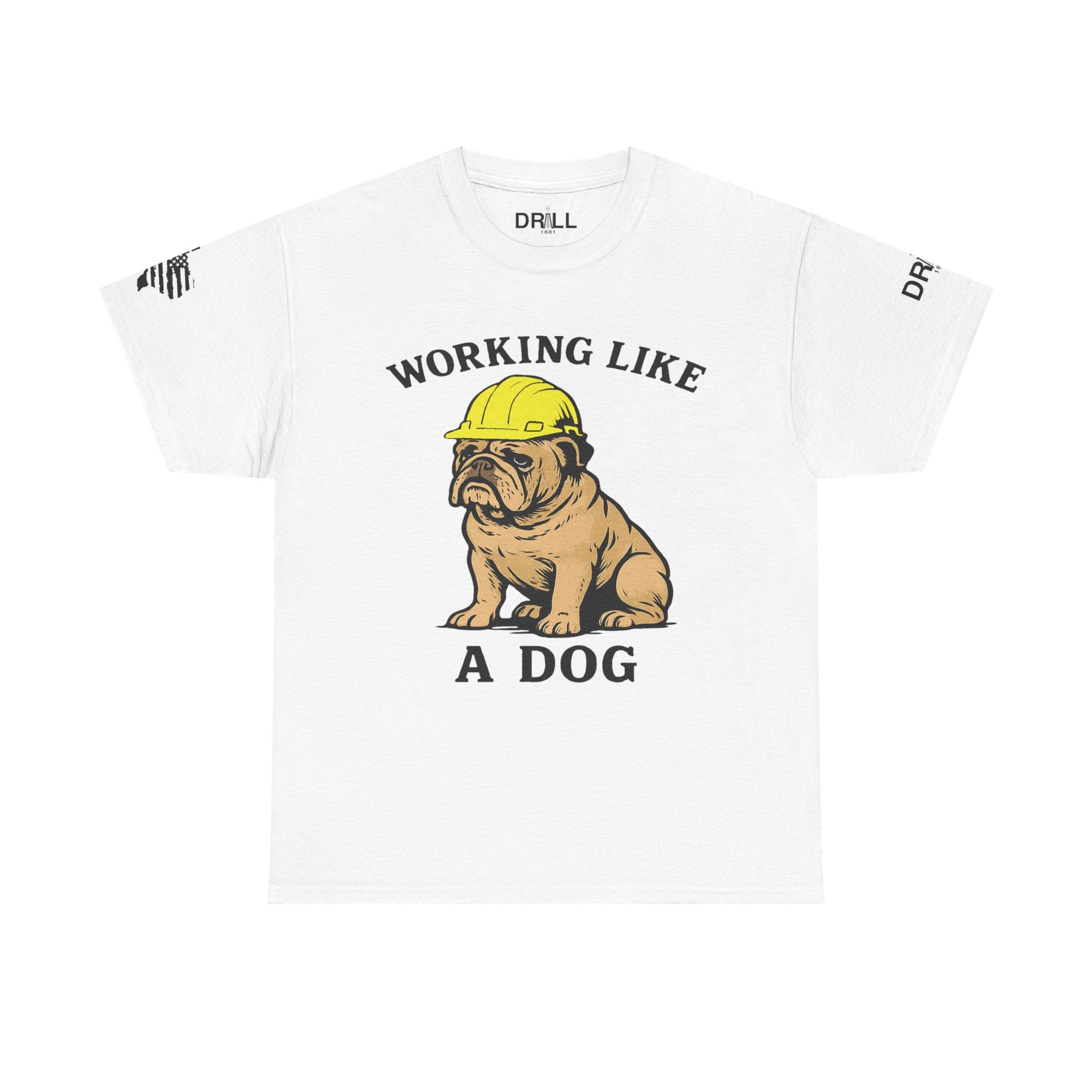 Working Like A Dog - SS - Front