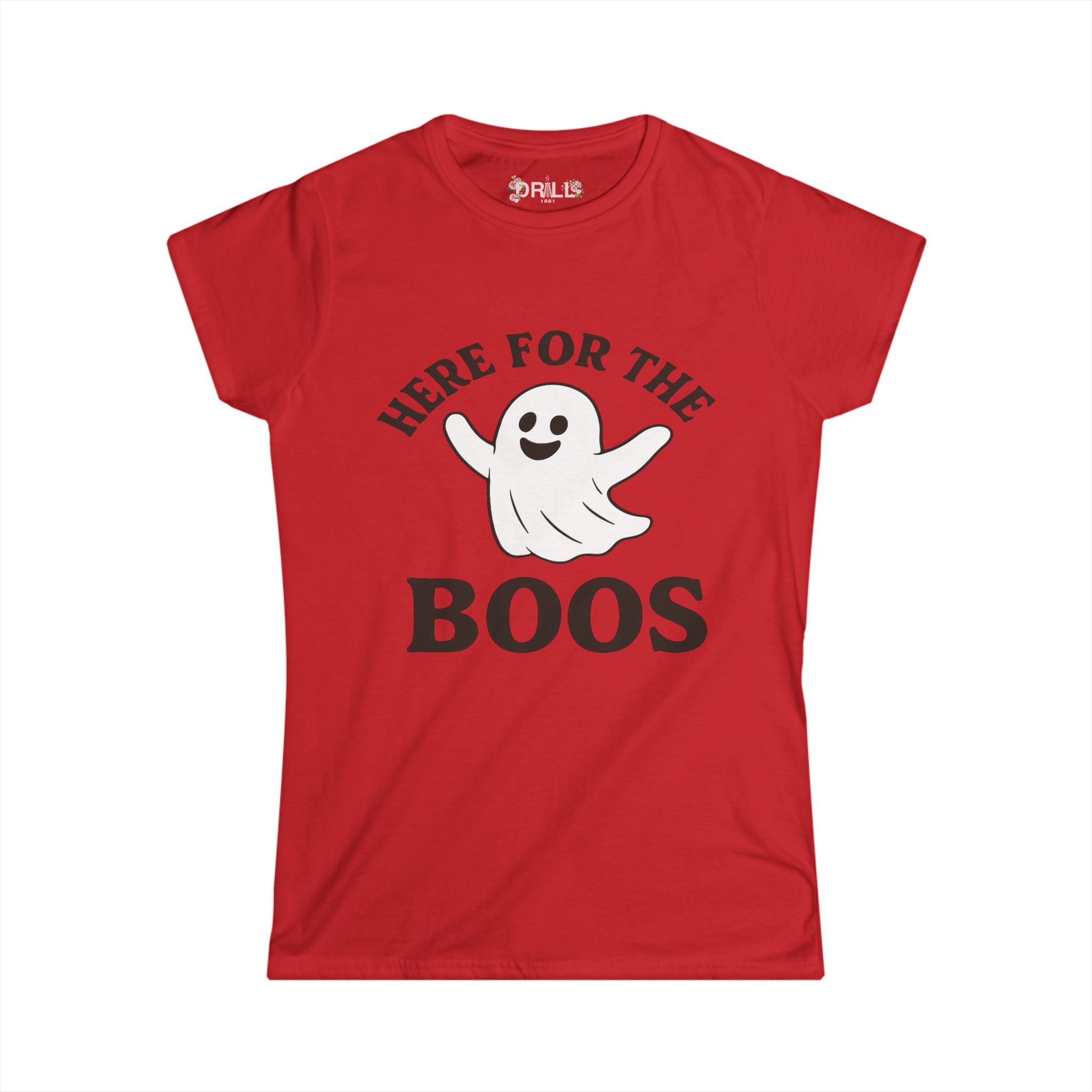 Here For The BOOS - Fall Ladies - SS - Front