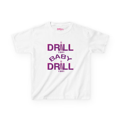 Drill Baby Drill 2  - Kids Heavy Cotton™ Tee