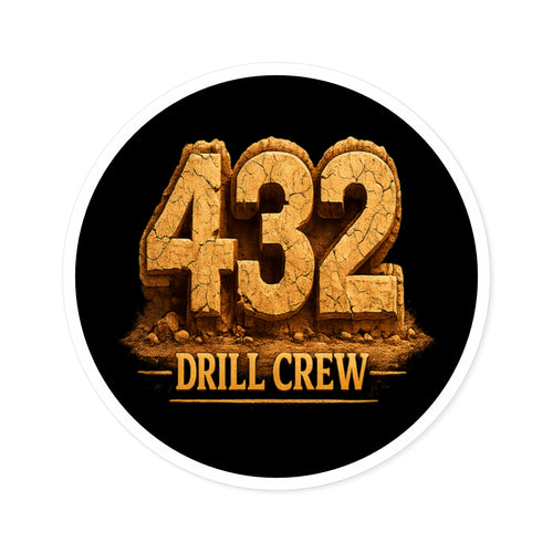 432 Drill Crew Round Sticker — Oilfield Hard Hat or Truck Decal