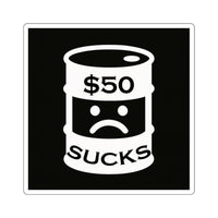 $50 Sucks - Square Stickers