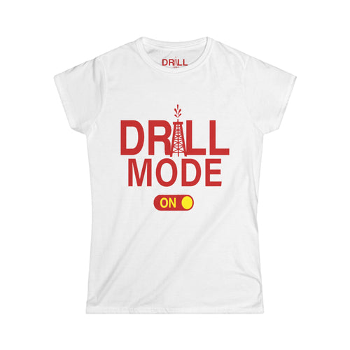 Ladies Drill Mode On - SS - Front