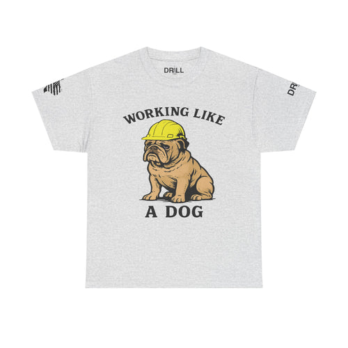 Working Like A Dog - SS - Front