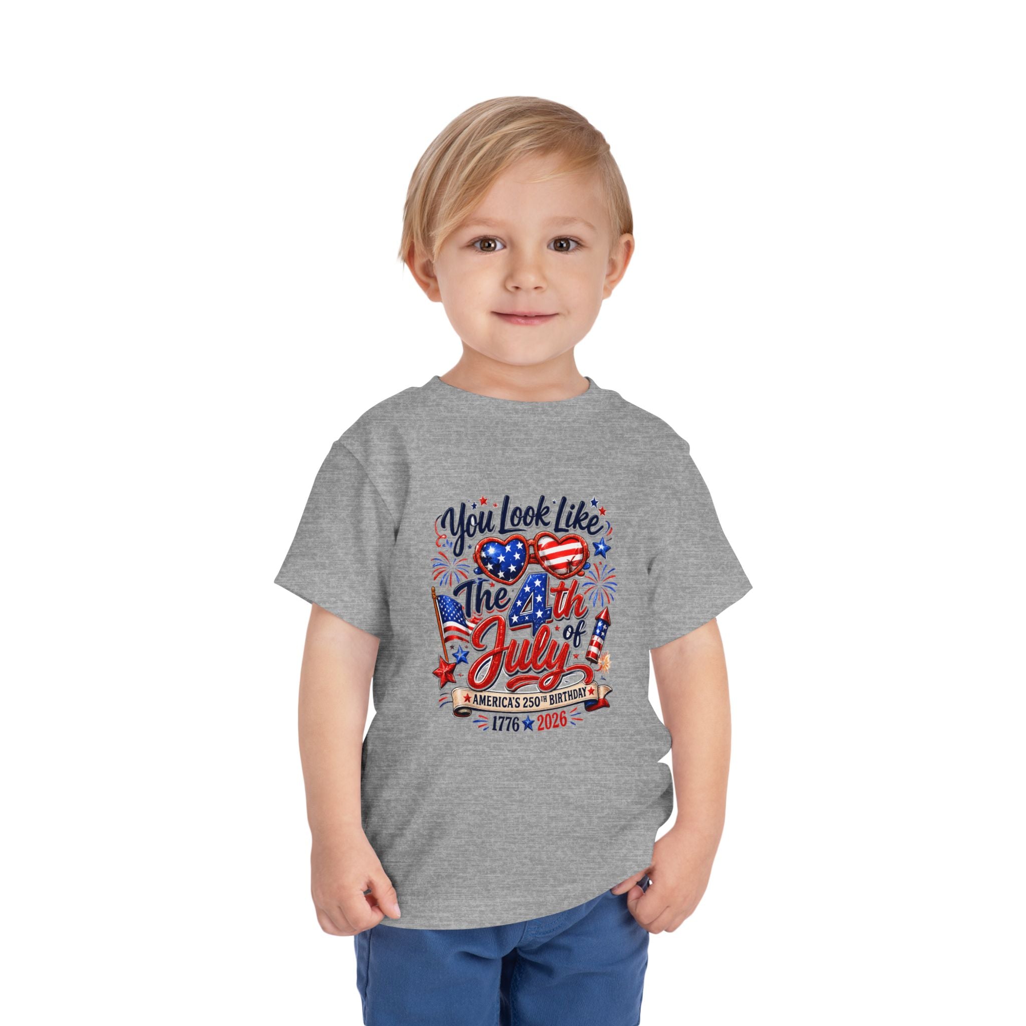 Toddler you Look Like the 4th of July Tee - Celebrate America's 250th Birthday