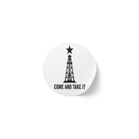 Come and Take it - Round Sticker Label Rolls