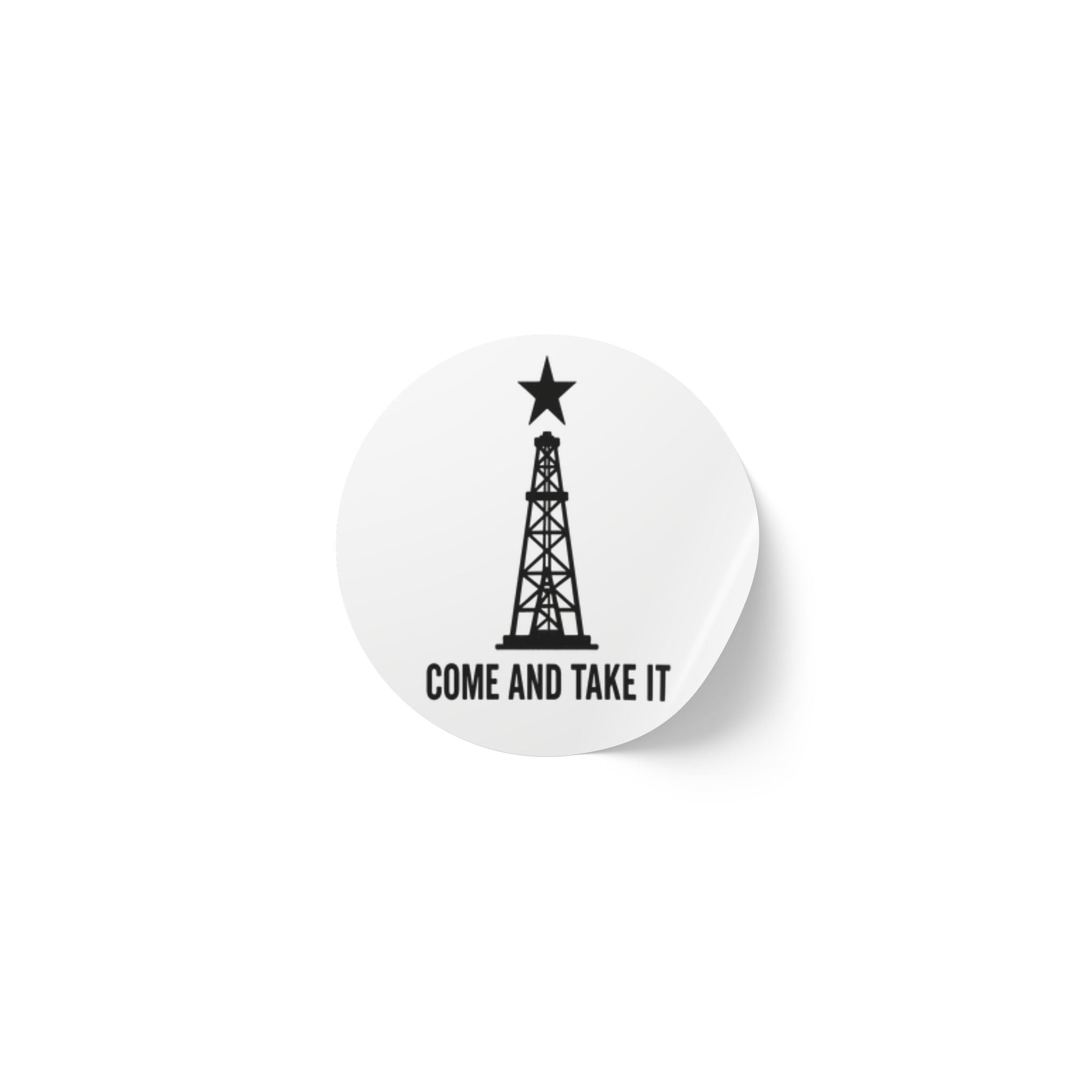 Come and Take it - Round Sticker Label Rolls