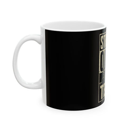 Straight Outta Texas Coffee Mug