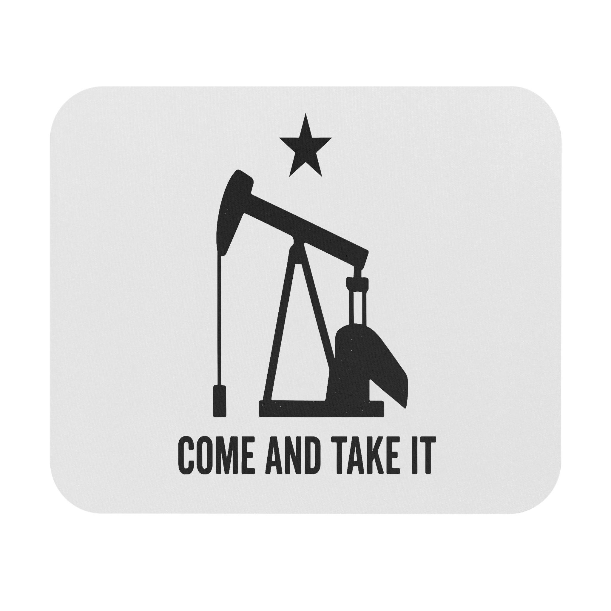 Mouse Pad — "Come and Take It"