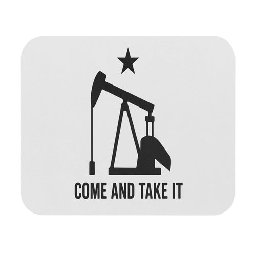 Mouse Pad — "Come and Take It"