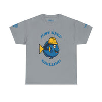 Just Keep Drilling - SS - Front