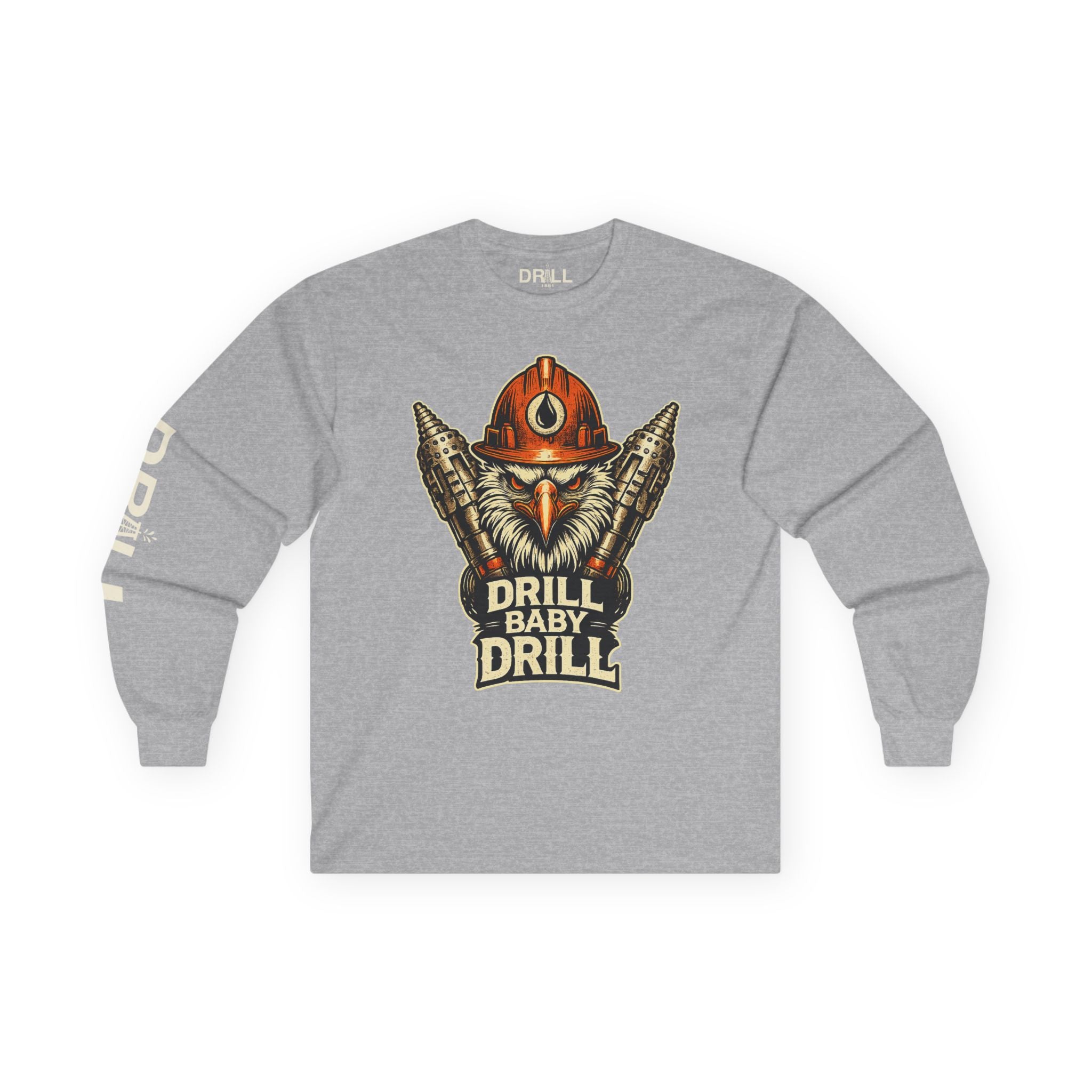 Drill Baby Drill Eagle - Long Sleeve Tee