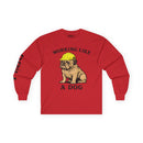 Working Like a Dog - Long Sleeve Tee