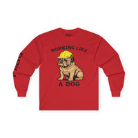 Working Like a Dog - Long Sleeve Tee