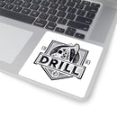 DRILL Shield - Square Stickers