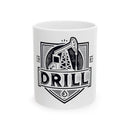 Drill Shield - Ceramic Mug, (11oz, 15oz)