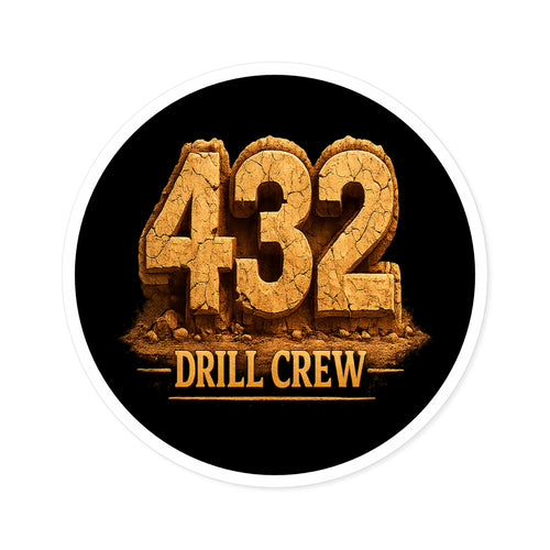 432 Drill Crew Round Sticker — Oilfield Hard Hat or Truck Decal
