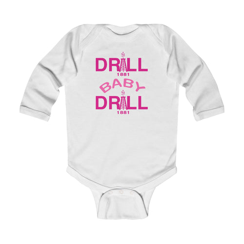 Drill Baby Drill - Long Sleeve Bodysuit