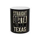 Straight Outta Texas Coffee Mug