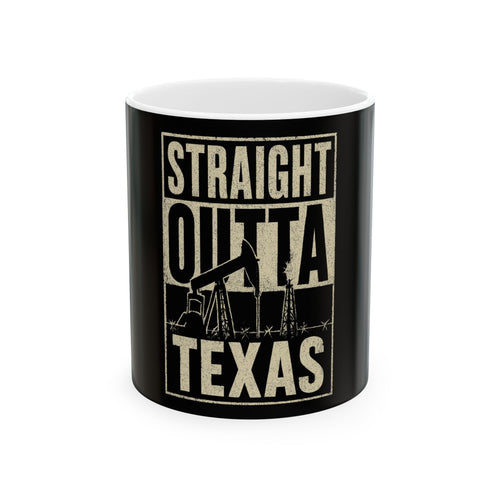 Straight Outta Texas Coffee Mug