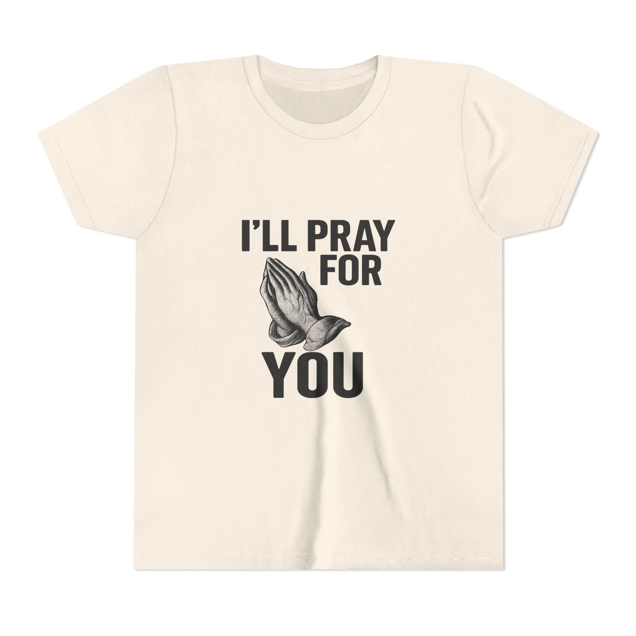 I'll Pray For You - Youth Short Sleeve Tee