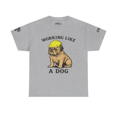 Working Like A Dog - SS - Front