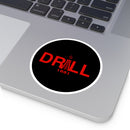 Drill Red Round Sticker — Oilfield Hard Hat or Truck Decal