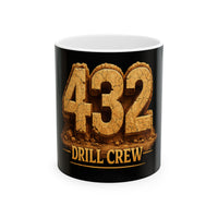 432 Drill Crew - Ceramic Coffee Mug