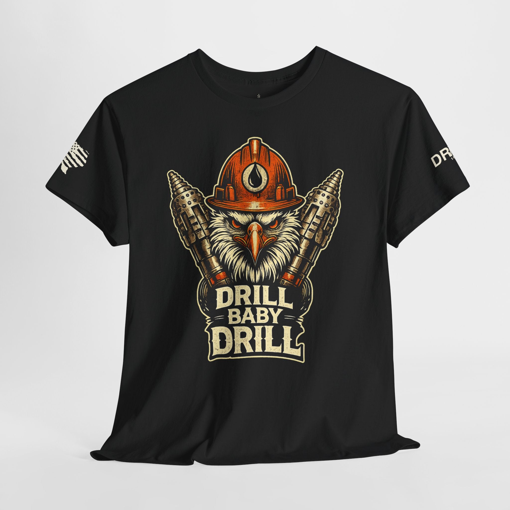Drill Baby Drill Eagle - SS - Front