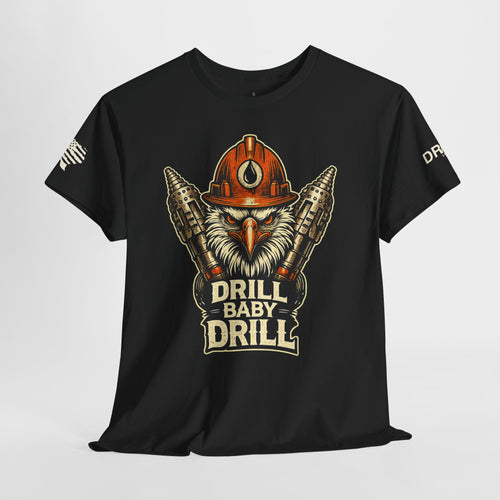 Drill Baby Drill Eagle - SS - Front