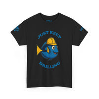 Just Keep Drilling - SS - Front