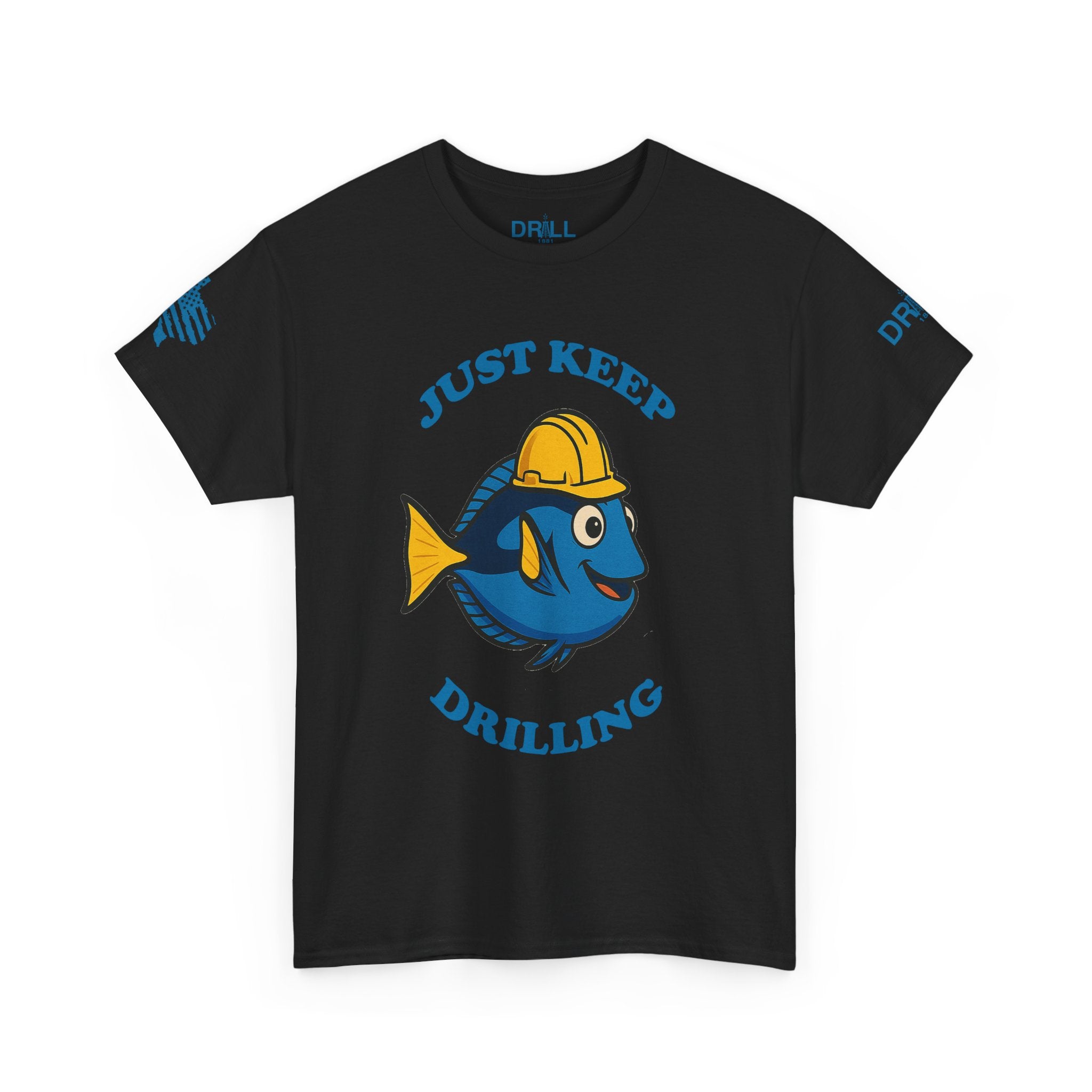 Just Keep Drilling - SS - Front