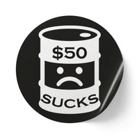 $50 Sucks - Round Sticker Label Rolls