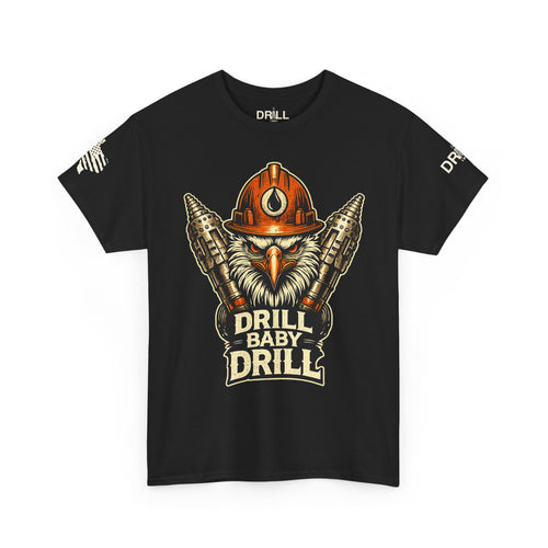 Drill Baby Drill Eagle - SS - Front