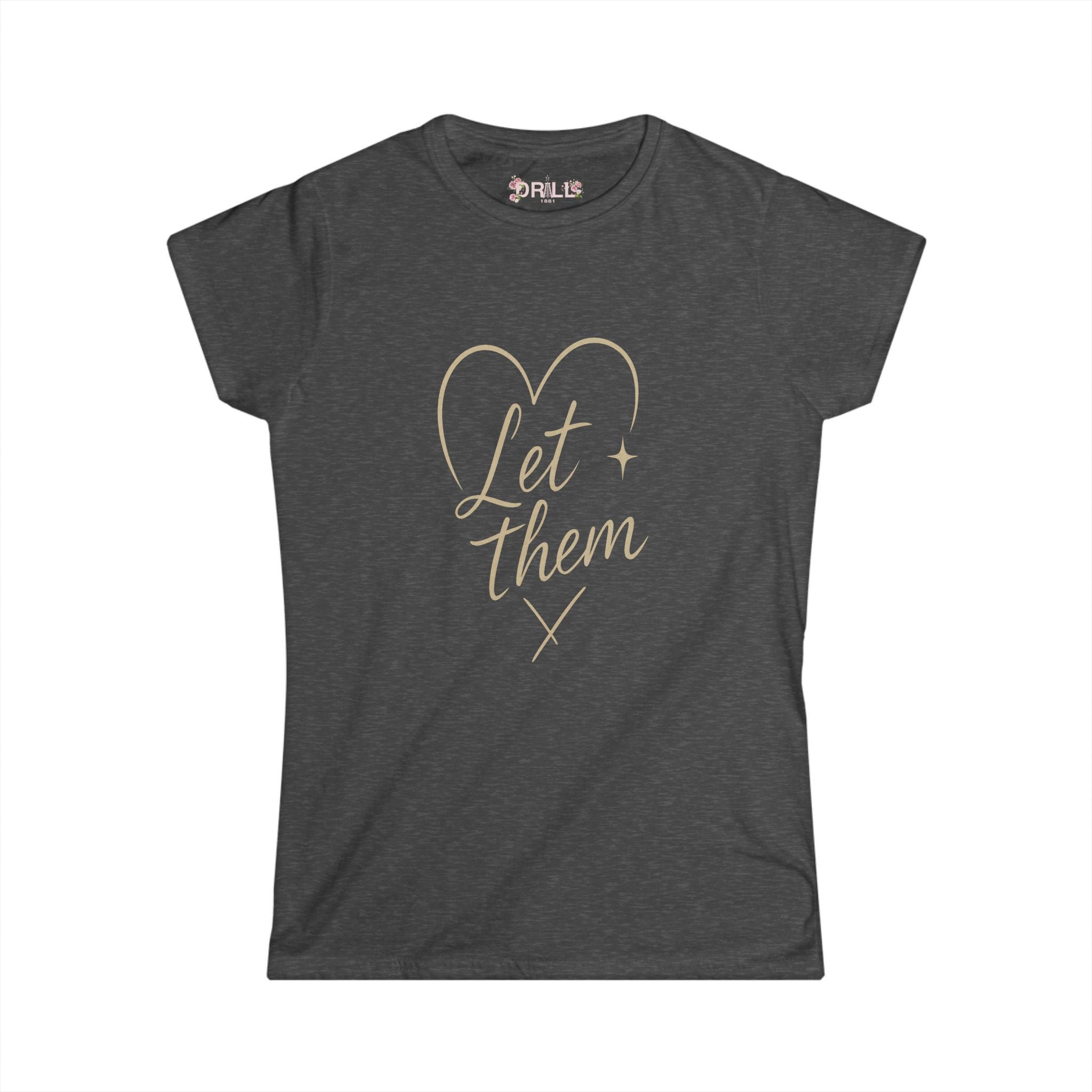 Let Them - Ladies - SS - Front
