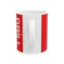 Keep Drilling - Ceramic Coffee Mug