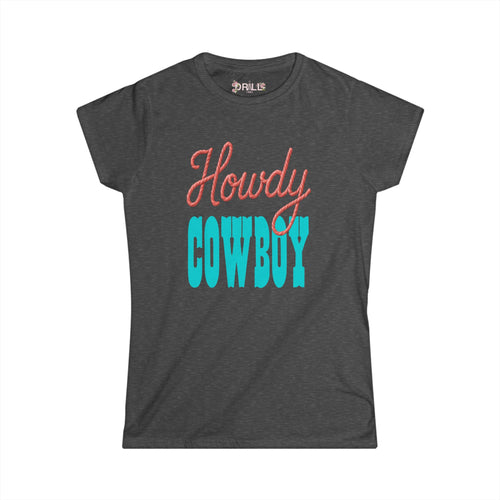 Howdy - Ladies Comfort Tee