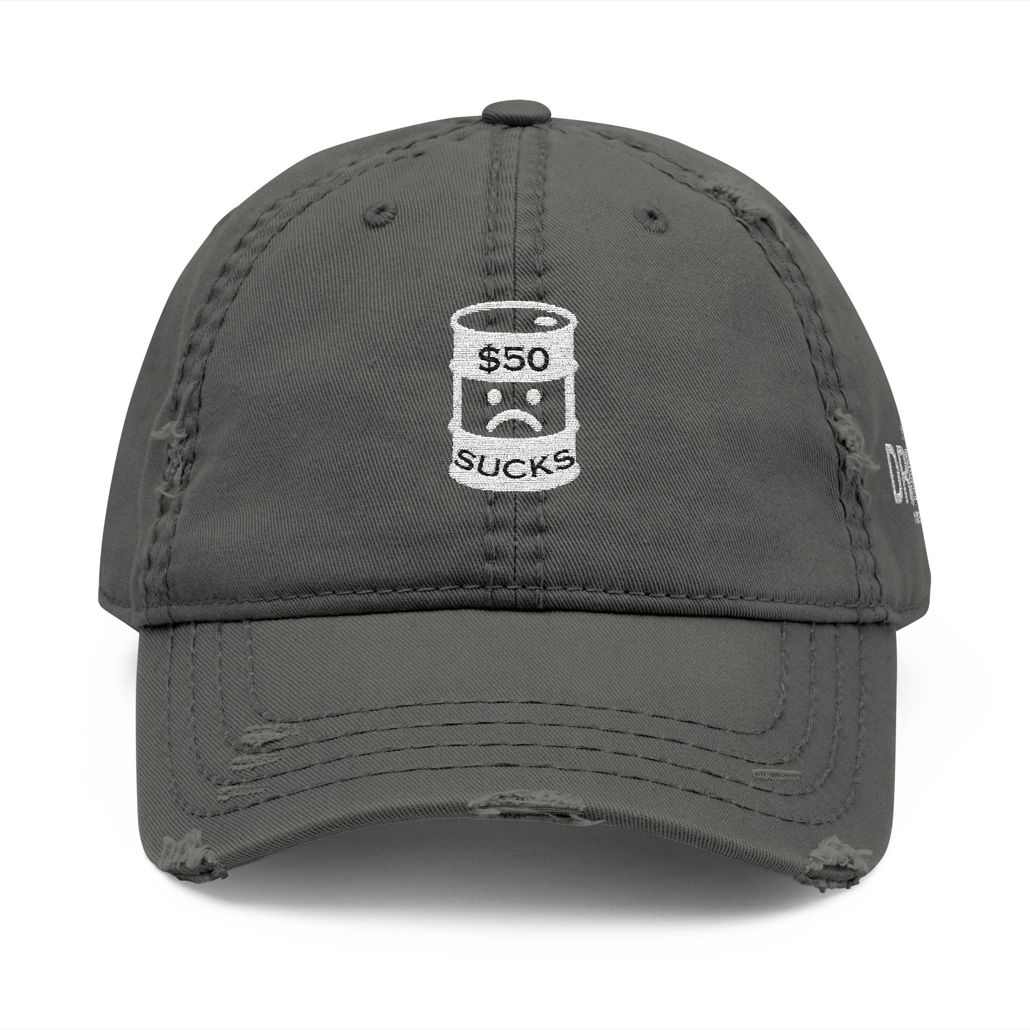 $50 Oil Distressed Hat with 'DRILL' Embroidery