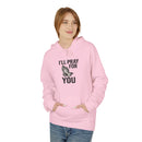 I'll Pray For You - Midweight Softstyle Fleece Hoodie