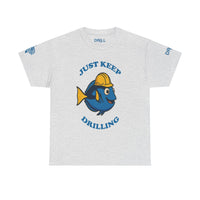 Just Keep Drilling - SS - Front