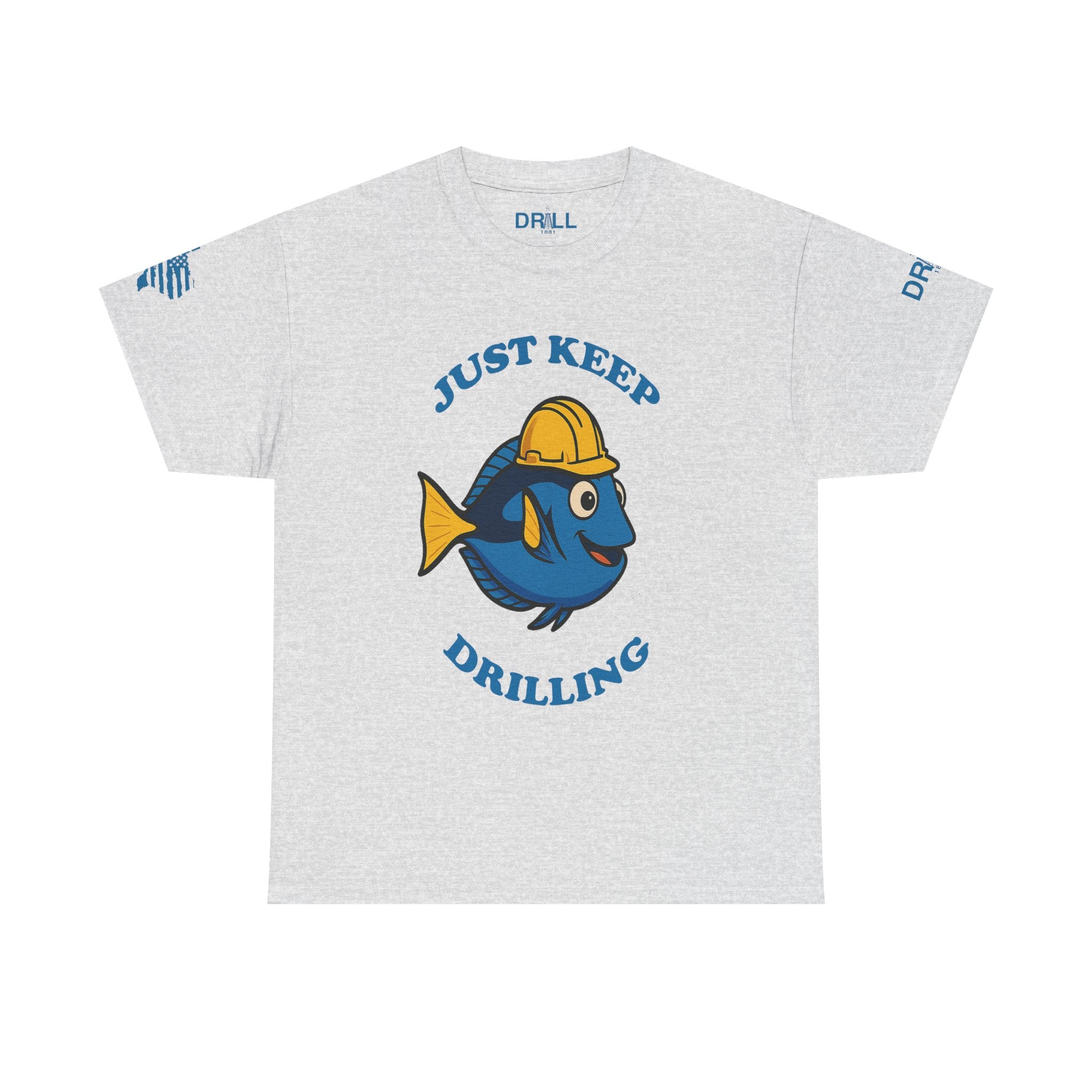 Just Keep Drilling - SS - Front