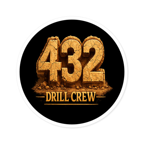 432 Drill Crew Round Sticker — Oilfield Hard Hat or Truck Decal
