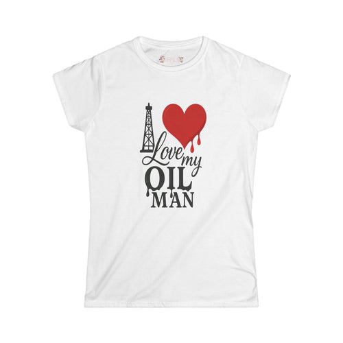 Love My Oil Man - Ladies - SS - Front