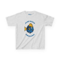 Just Keep Drilling - Kids Heavy Cotton™ Tee Co