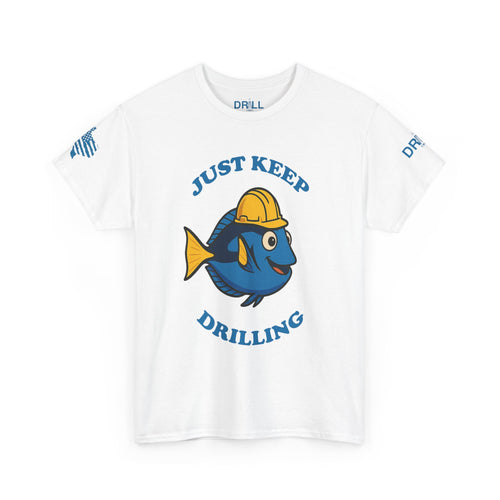 Just Keep Drilling - SS - Front