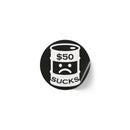 $50 Sucks - Round Sticker Label Rolls