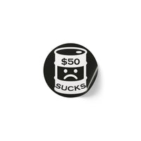 $50 Sucks - Round Sticker Label Rolls