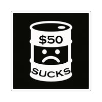 $50 Sucks - Square Stickers
