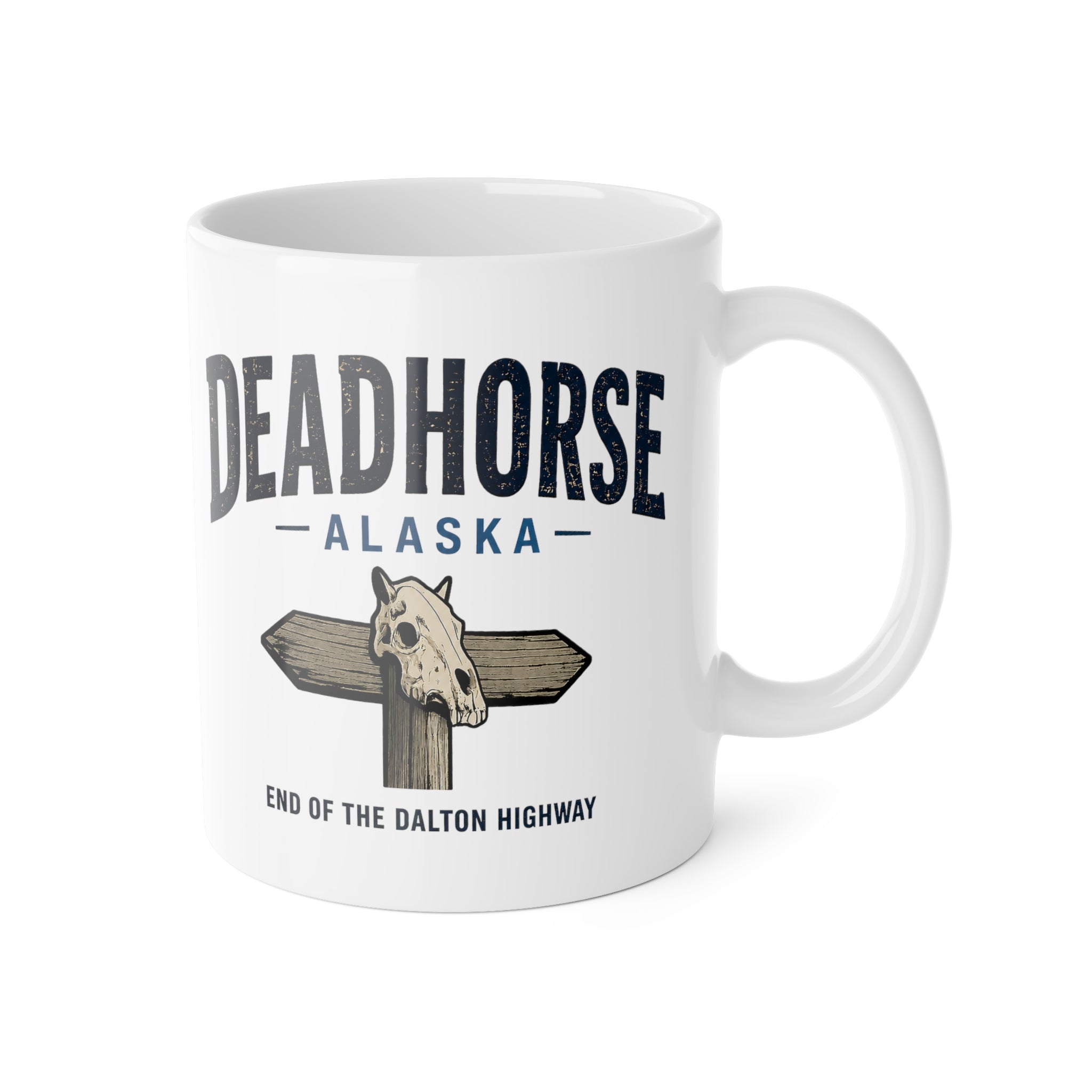 Deadhorse Alaska Mug — End of the Dalton Highway Ceramic Coffee Cup